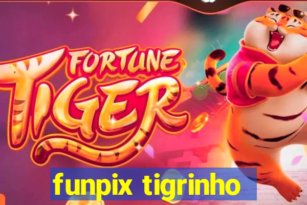 funpix tigrinho